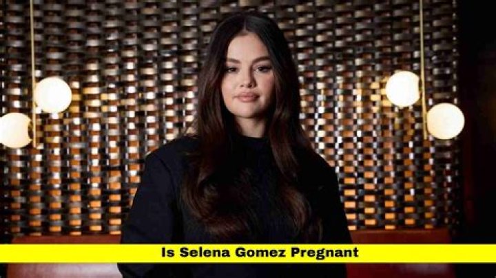Exploring The Truth Behind "Is Selena Gomez Pregnant?"
