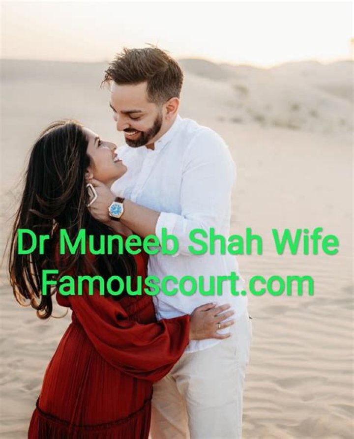 Unveiling The Dynamic Role Of Dr. Muneeb Shah's Wife: Insights And Surprises